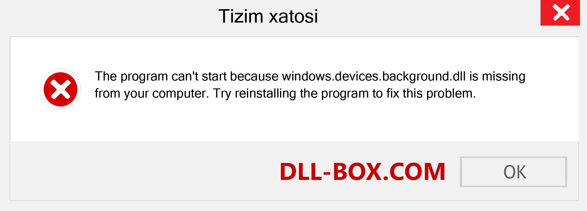 windows.devices.background.dll fayli yo'qolganmi?. Windows 7, 8, 10 uchun yuklab olish - Windowsda windows.devices.background dll etishmayotgan xatoni tuzating, rasmlar, rasmlar